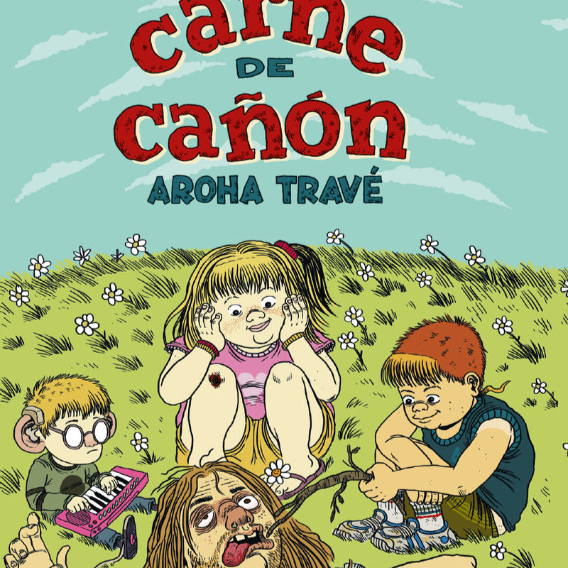 Carne De Cañón (3ª Ed.) - Aroha Travé