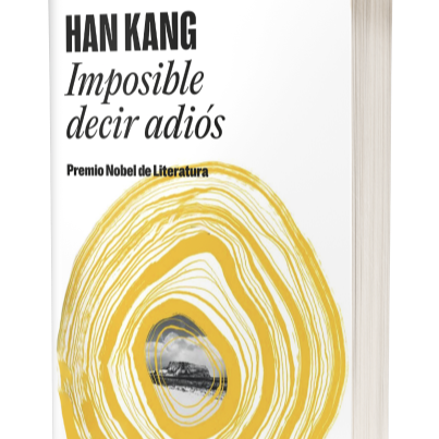 Han Kang - Imposible Decir Adiós