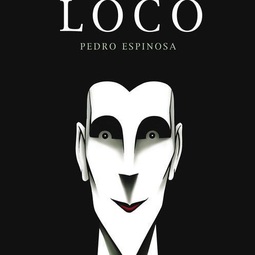Loco - Pedro Espinosa