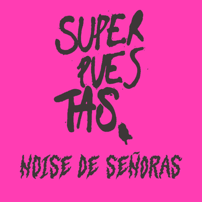 Superpuestas - Noise De Señoras LP