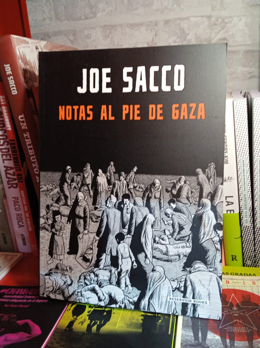 Notas Al Pie De Gaza - Joe Sacco