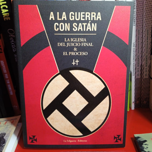 A La Guerra Con Satán - La Felguera