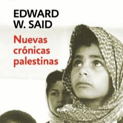 Nuevas Crónicas Palestinas - Edward W. Said