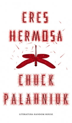 Eres Hermosa - Chuck Palahniuk