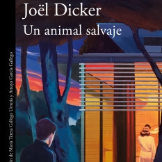 Un Animal Salvaje - Joel Dicker