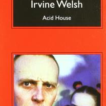 Acid House - Irvine Welsh