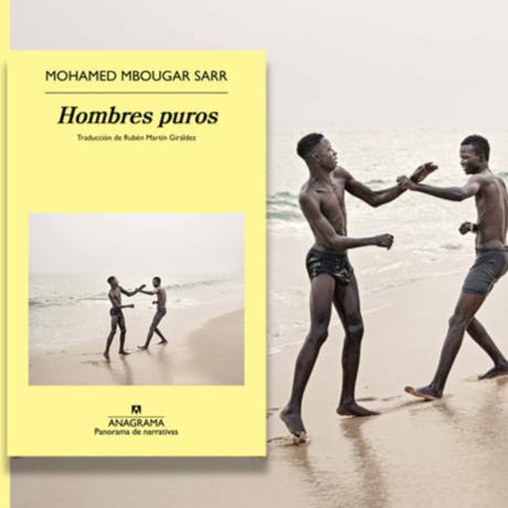 Hombres Puros - Mohamed Mbougar Sarr