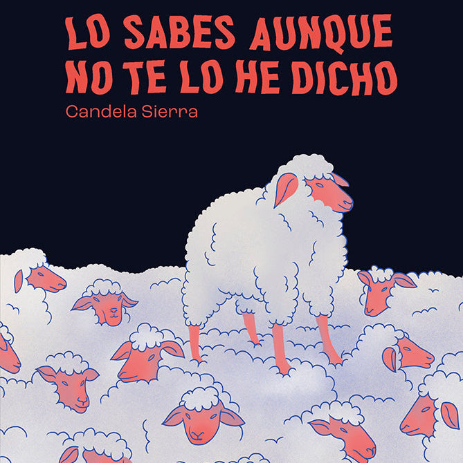 Lo sabes aunque no te lo he dicho. Candela Sierra. Cómic.
