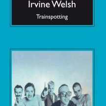 Trainspotting - Irvine Welsh